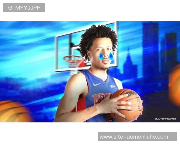 凯德坎宁安的篮球之路与未来发展潜力分析 凯德坎宁安的篮球之路与未来发展潜力分析